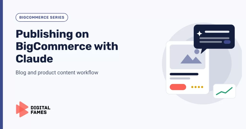 Publishing on BigCommerce with Claude: Blog and Product Content banner