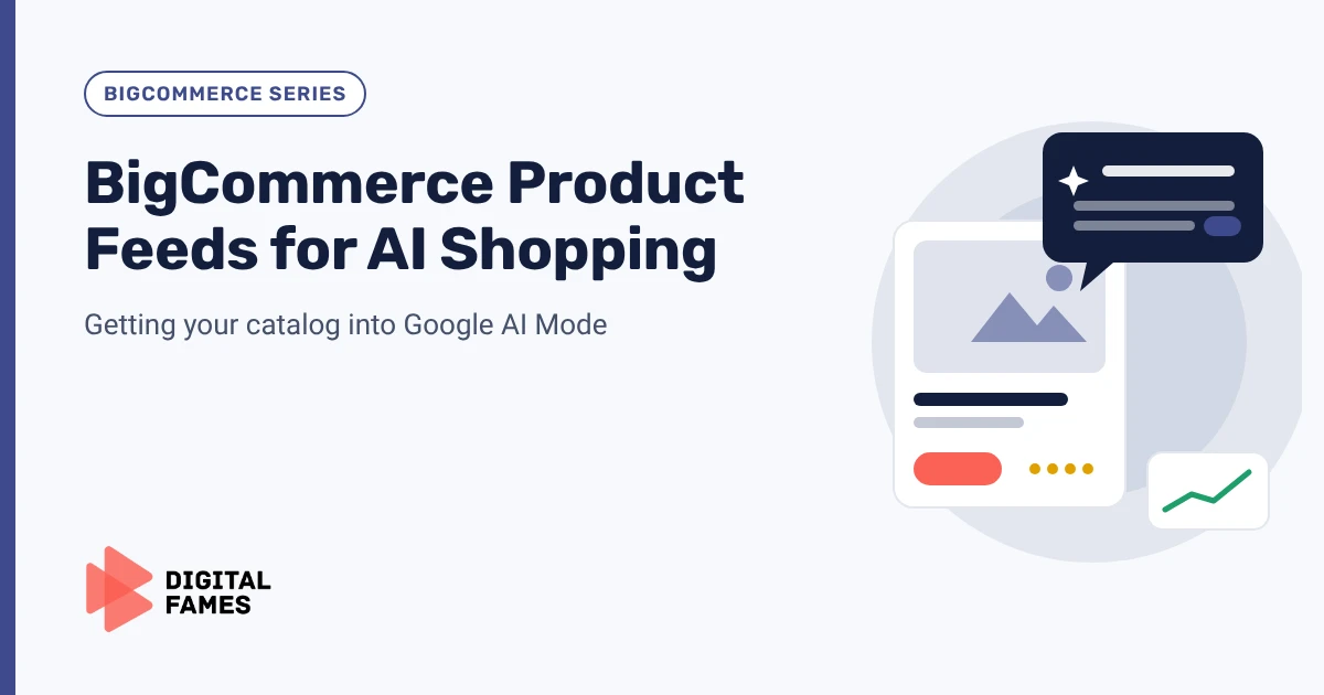BigCommerce Product Feeds for AI Shopping: Getting Your Catalog into Google AI Mode banner