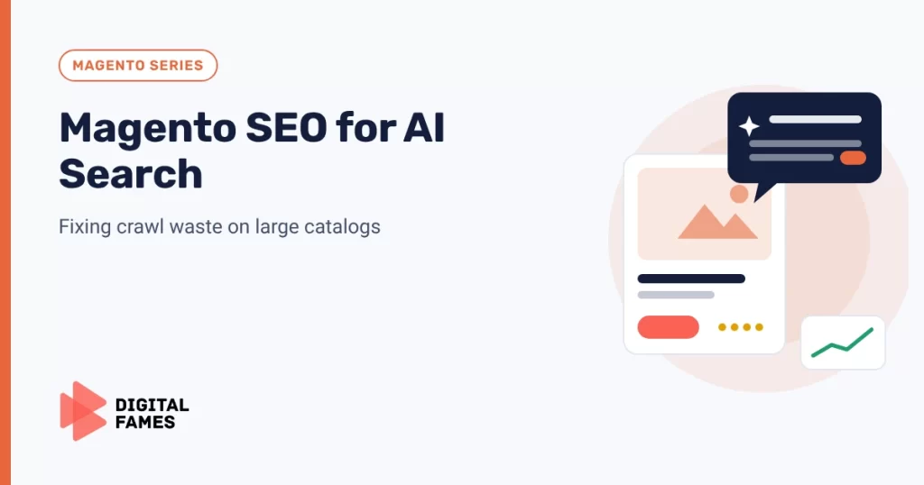 Magento SEO for AI Search: Fixing Crawl Waste on Large Catalogs banner