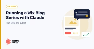 Running a Wix Blog Series with Claude: Plan, Write and Publish banner
