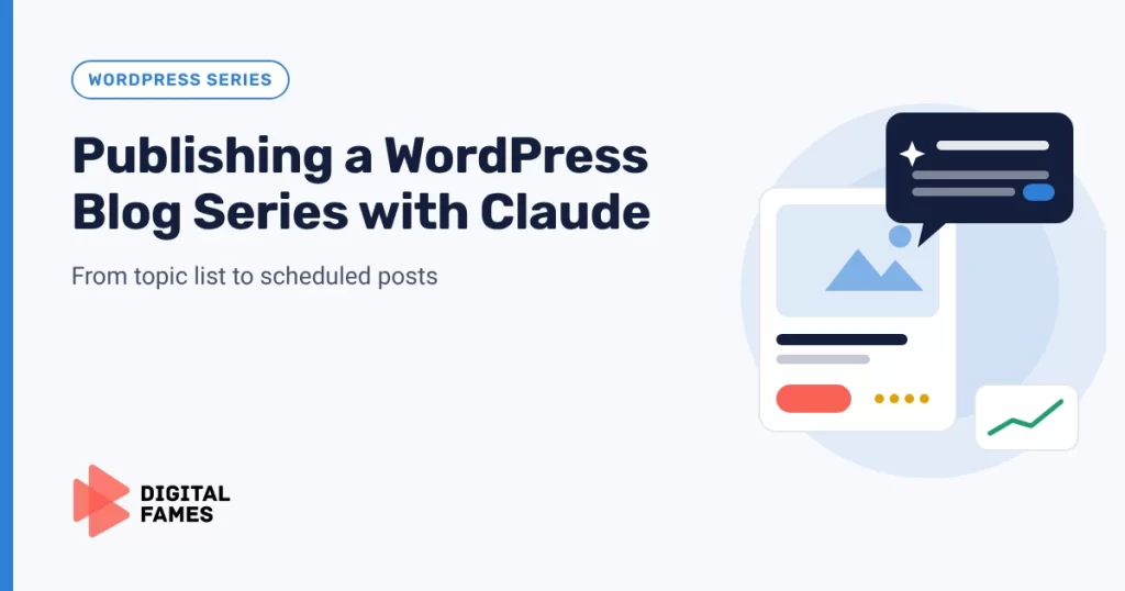 Publishing a WordPress Blog Series with Claude: From Topic List to Scheduled Posts banner